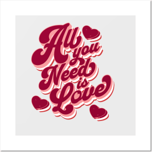 All you need is love Posters and Art